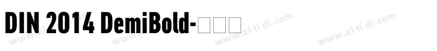 DIN 2014 DemiBold字体转换